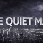 The Quiet Man: Produtor comenta sobre a importância do poder das palavras The Quiet Man