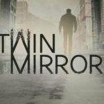 Bandai Namco revela que divulgará primeiro gameplay de Twin Mirror em Agosto. Twin Mirror