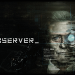 A Bloober Team anunciu seu game Observer para Nintendo Switch. Observer, Switch, Nintendo Switch, CyberPunk, game, bloober