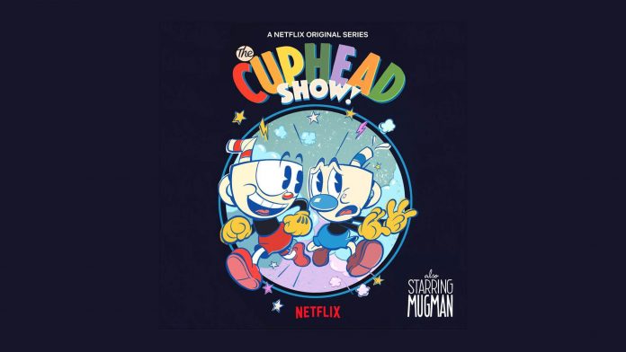 Banner-The-Cuphead-Show The Cuphead Show!, Cuphead, Netflix