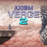 Axiom Verge 2 chega ao Nintendo Switch no terceiro trimestre de 2020. Axiom Verge 2, Nintendo Switch