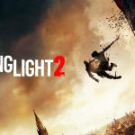 Techland anuncia adiamento de Dying Light 2, sem outra data prevista. Dying Light 2, Techland