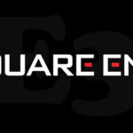 Square Enix se pronuncia sobre o cancelamento da E3 2020 Square Enix E3 2020