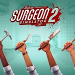 Surgeon Simulator 2 recebeu as primeiras imagens de gameplay. Surgeon Simulator 2, Gameplay